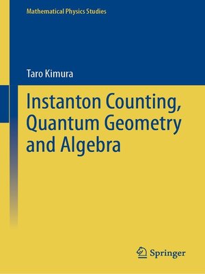 cover image of Instanton Counting, Quantum Geometry and Algebra